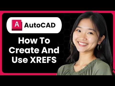 AutoCAD: How To Create And Use Xrefs (External References Explained)