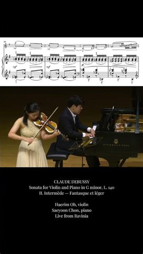 Debussy: Violin Sonata, II. Intermède | Haerim Oh & Saeyoon Chon (Live at Ravinia)