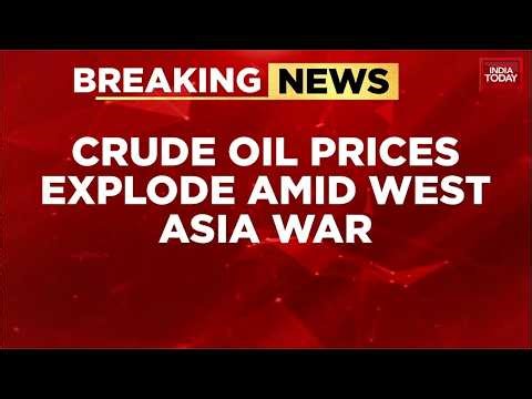 Crude oil hits $120 per barrel, India's fuel prices may rise amid West Asia war