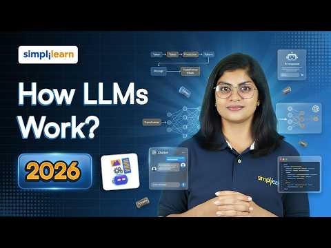 How LLMs Work? | How Large Language Models Work | What Are LLMs? | LLMs Explained | Simplilearn