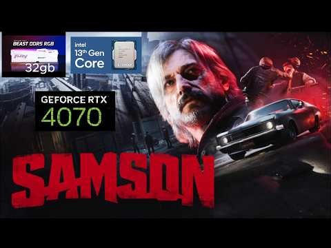 Samson fuSAMSON Gameplay Test | RTX 4070 + i5-13400F | 2K Ultra Settings (First 30 Min) game test