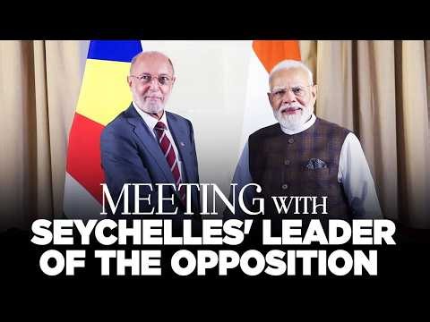 PM Modi meets with the Seychelles' Leader of the Opposition Bernard Georges