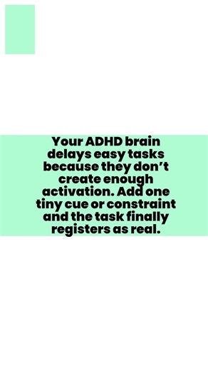 Why ADHD Makes You Delay Easy Tasks