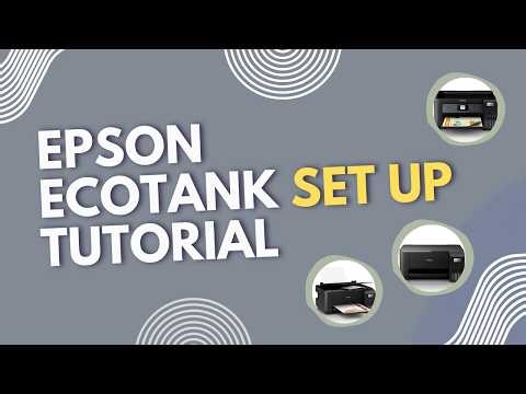 Epson Ecotank Set Up Tutorial - step by step easy tutorial