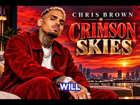 Chris Brown - Crimson Skies 