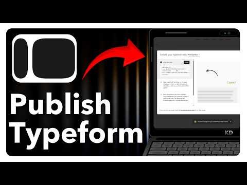 How To Publish Typeform - Step by Step