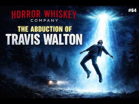 The Abduction of Travis Walton | Horror Whiskey Company | EP. 64