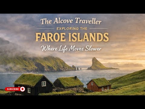 Exploring the Faroe Islands | Where Life Moves Slower| The Alcove Traveller