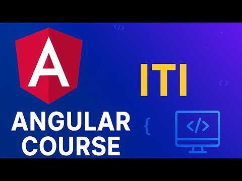 #24 | كورس Angular | ITI | منحة ITI 2025