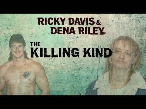 Serial Killer Documentary: Ricky Davis & Dena Riley