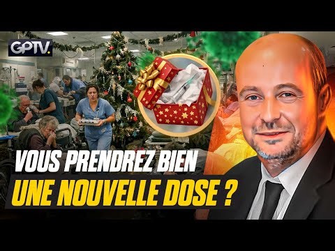 LE VARIANT K S’INVITE À NOËL : PEUR, HÔPITAUX PLEINS ET PROPAGANDE GARANTIES ! | GPTV