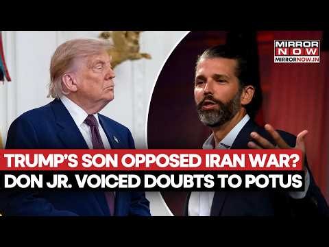 Trump Iran War Fallout: Donald Trump Jr. 'Privately Opposed' Conflict From Start, What Report Says