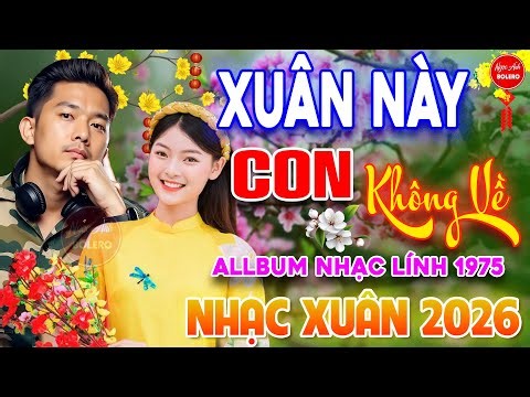 Xuân Này Con Không Về - Cảm Ơn ⭐ LK Nhạc Vàng Xưa Ngọt Ngào Say Đắm Bao Thế Hệ, Toàn Bài Hay Bất Hủ