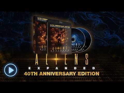 Aliens Expanded 40th Anniversary Blu-ray Physical Release