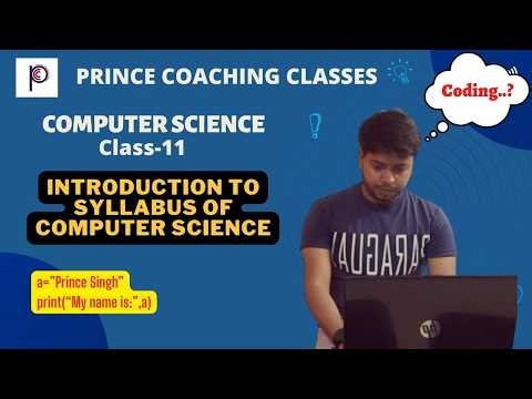 Class 11 Computer Science – Full Syllabus Breakdown (2026-27) | What to study? Where to start?