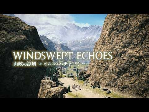 Windswept Echoes - Eorzean Symphony: FINAL FANTASY XIV Orchestral Album Vol.4