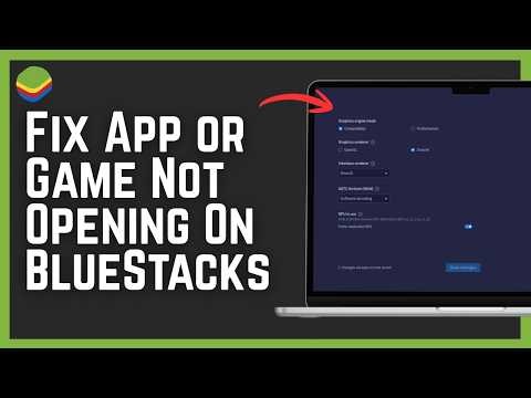 How To Fix App or Game Not Opening On BlueStacks (2026)