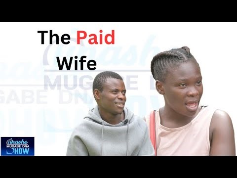 THE PAID WIFE🫣: TINASHE MUGABE DNA SHOW S19 EP36