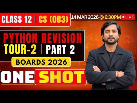 Class 12 CS Python Revision Tour 02 | CBSE Computer Science 2026 | Live Boards Preparation