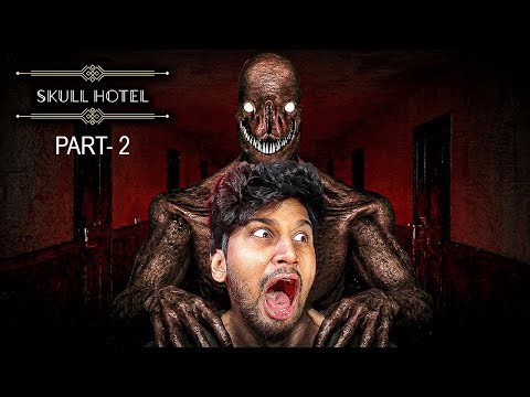 FINALLY I SURVIVED INSANE JUMPSCARES OF SKULL HOTEL