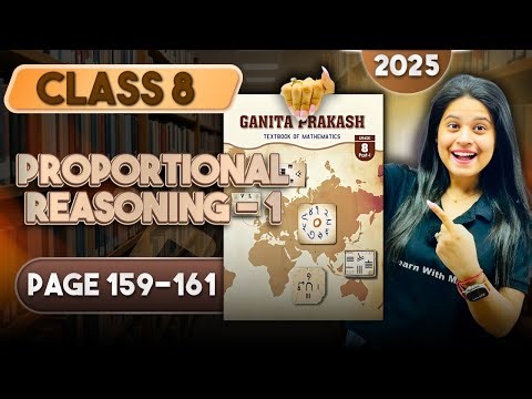 Proportional Reasoning - 1 | Part 1 | Class 8 Maths | Chapter 7 | Ganita Prakash