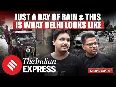 Delhi Rains: This Is How Delhi Drowned | Ground Report