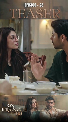 Bas Tera Saath Ho Episode 23 | Teaser | #farhansaeed | #sanajaved | #shorts