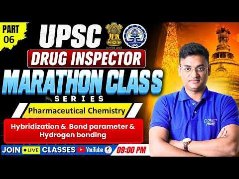 L-6 | Hybridization, Bond Parameters | UPSC Drug Inspector Marathon Class | Pharmaceutical Chemistry