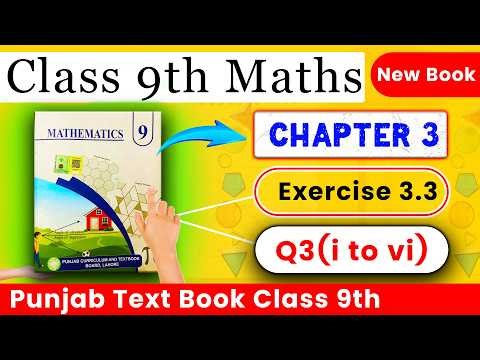 Class 9th Math New Book Exercise 3.3 Question 3(i, ii, iii, iv, v, vi) | Chapter 3 - PCTB