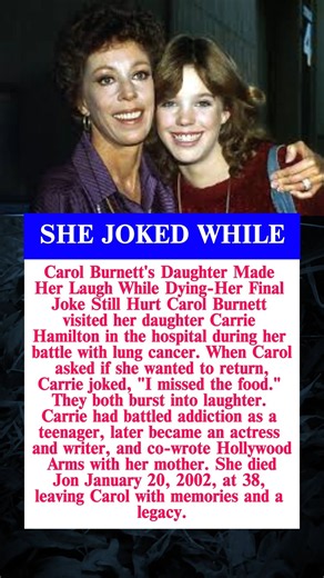 The Heartbreaking Final Joke Carol Burnett Shared With Her Daughter Carrie