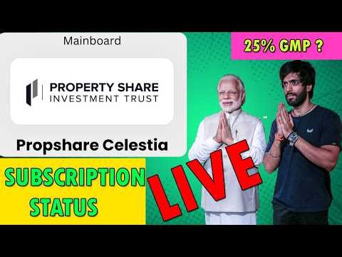Propshare Celestia IPO Subscription Status Live | GMP Today 🔥 Allotment Chances & Latest Updates