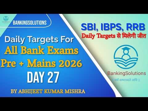 Daily Targets for ALL Bank Exams 2026 | Day 27| To Do List | Pre + Mains | Strategy Video #target
