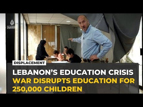 Inside Lebanon’s education crisis amid displacement