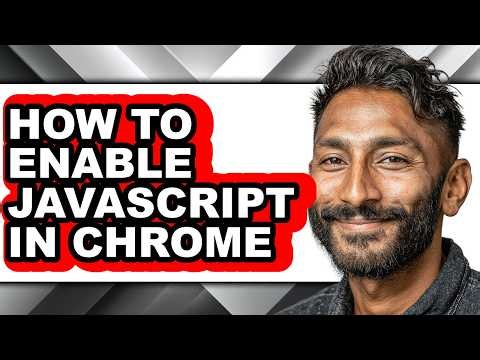 How to Enable Javascript in Chrome (updated)
