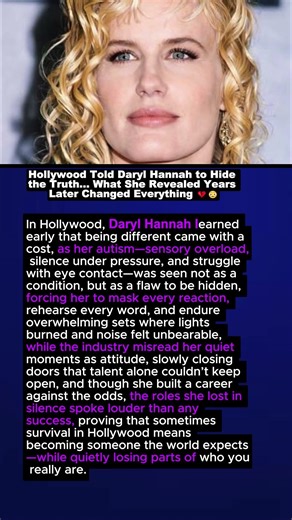 Hollywood Told Daryl Hannah to Hide the Truth… What She Revealed Years Later Changed Everything 💔😳