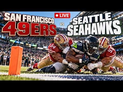 San Francisco 49ers VS Seattle Seahawks | 🔴 LIVE NFL Football