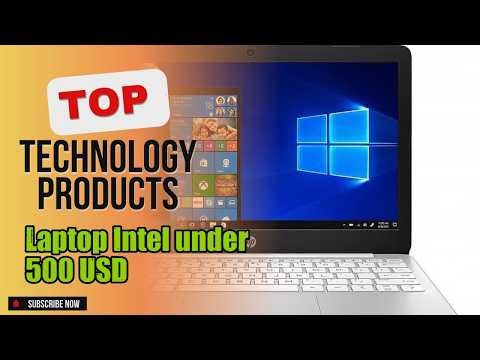 Top 5 Technology products about Laptop Intel under 500 USD Best-loved of NOW