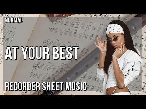 Recorder Sheet Music: How to play At Your Best by Aaliyah