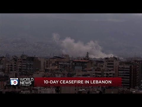 New 10-day ceasefire between Israel and Lebanon now in effect