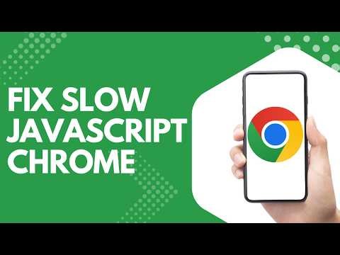Fix Slow JavaScript Performance in Google Chrome Step by Step