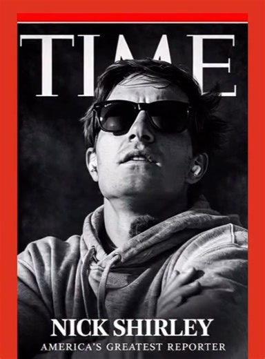 MEET NICK SHIRLEY: AMERICA'S GREATEST REPORTER - TIME MAGAZINE COVER FLEX | Ben Stolen