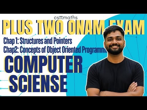 Plus Two Onam Exam Computer Science | Full Chapter Revision | Chapters 1 to 4 | Part 1 🎯 | csnmaths