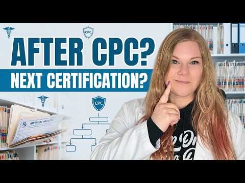 What certification should you get after the CPC in 2026?