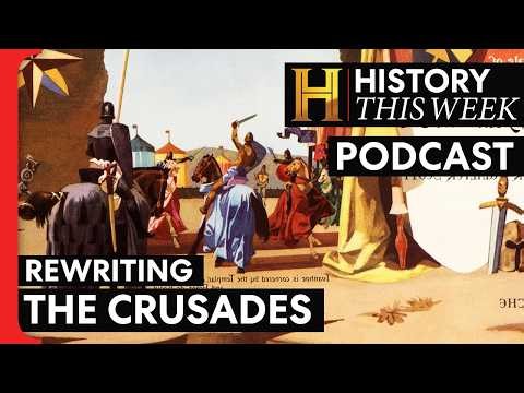 Why the Crusades Became Cool Again | HISTORY This Week