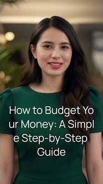 How to Budget Your Money: A Simple Step-by-Step Guide