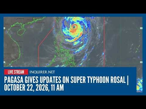LIVE: Pagasa gives updates on Super Typhoon Rosal | October 22, 2026, 11 AM