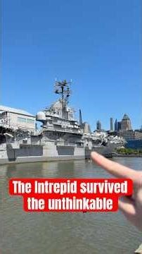 The USS Intrepid survived the unthinkable
