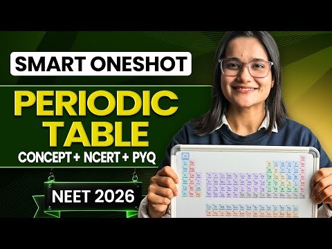 Classification of Elements and Periodicity in Properties Oneshot for NEET | Yoddha 2026 | Anjali Mam