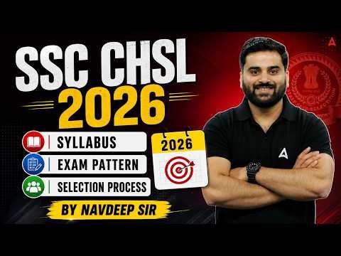 SSC CHSL 2026 | Syllabus, Exam Pattern & Selection Process | Complete Roadmap