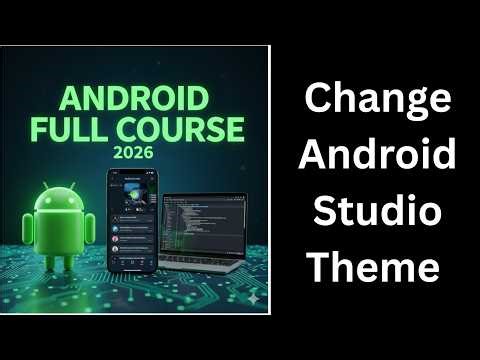 How to Change Android Studio Theme | Dark Mode Setup | Complete Android Course (6)